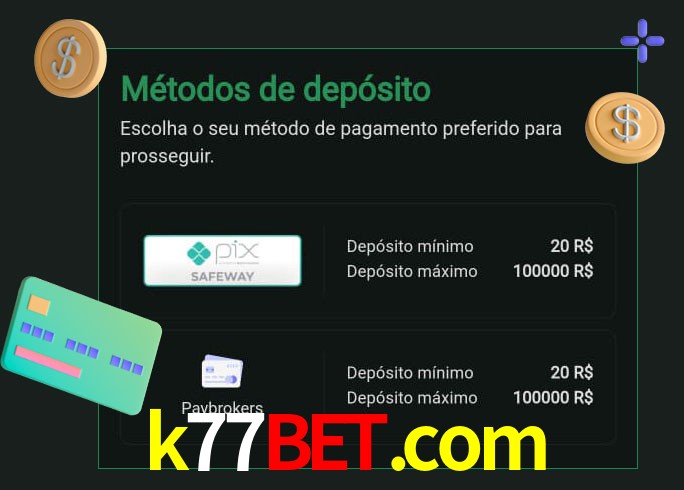 O cassino k77bet.com oferece uma grande variedade de métodos de pagamento