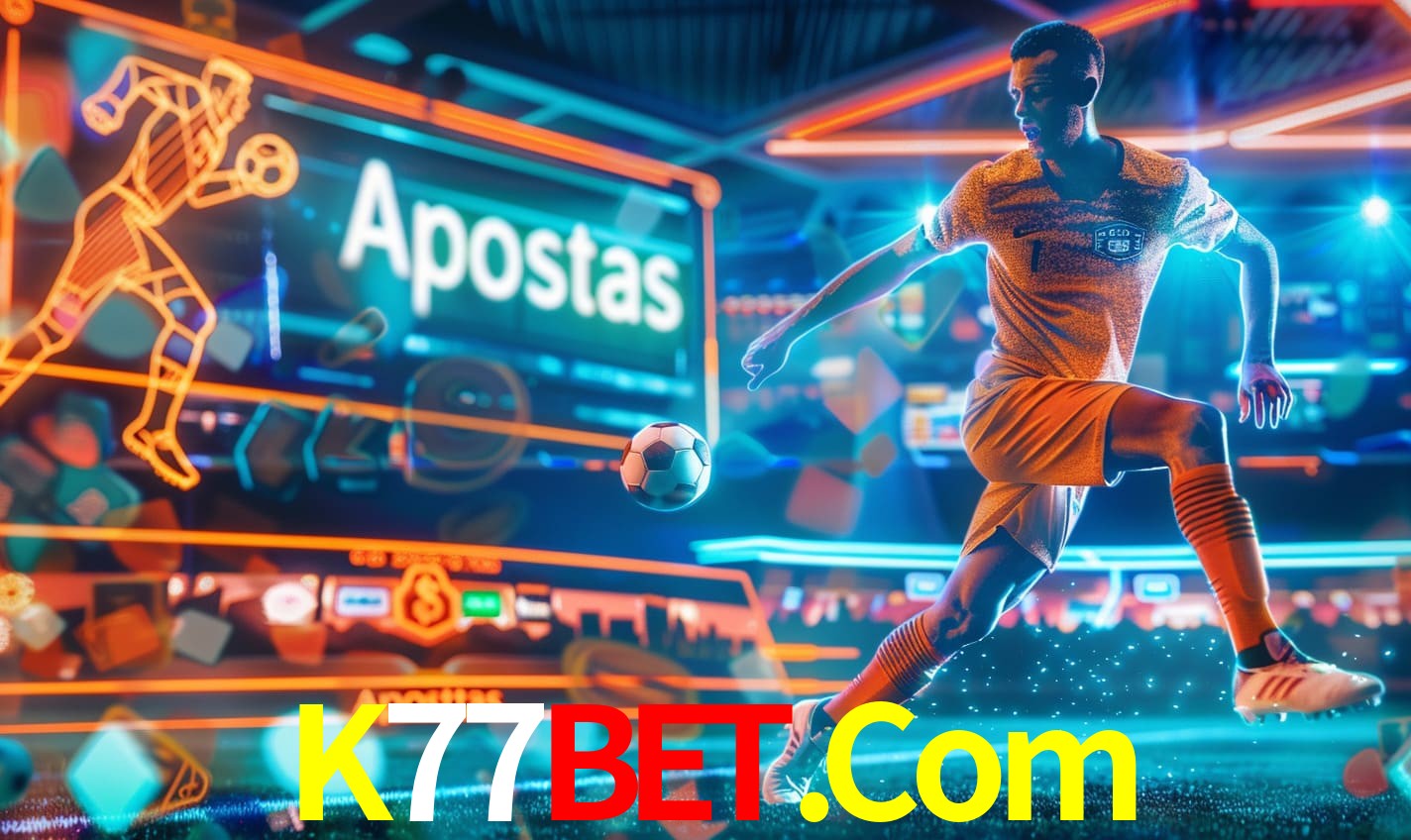 Apostas K77Bet.Com